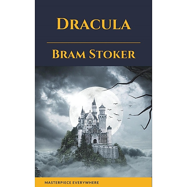 Dracula, Bram Stoker, Masterpiece Everywhere