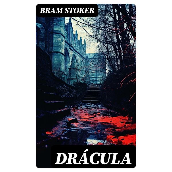 Drácula, Bram Stoker