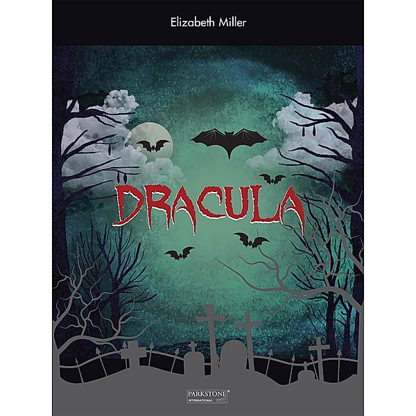 Dracula, Elizabeth Miller