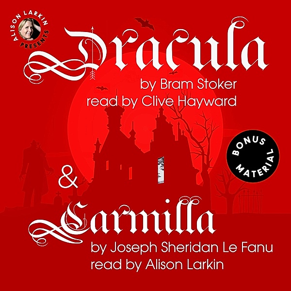 Dracula and Carmilla, Bram Stoker, Joseph Sheridan Le Fanu