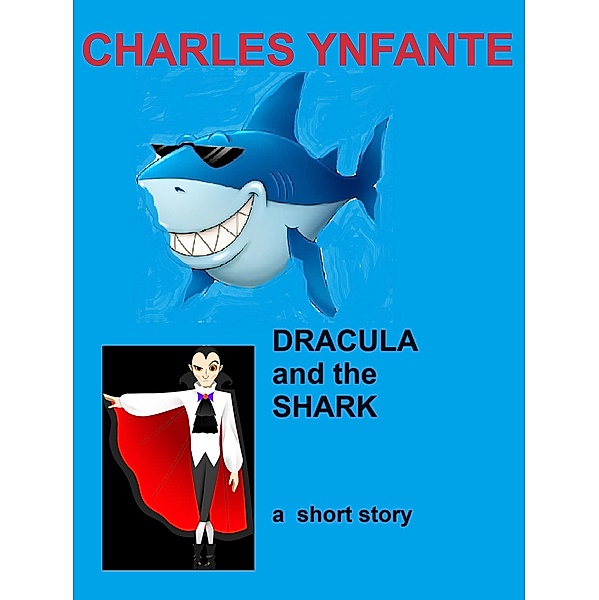 Dracula and the Shark, Charles Ynfante