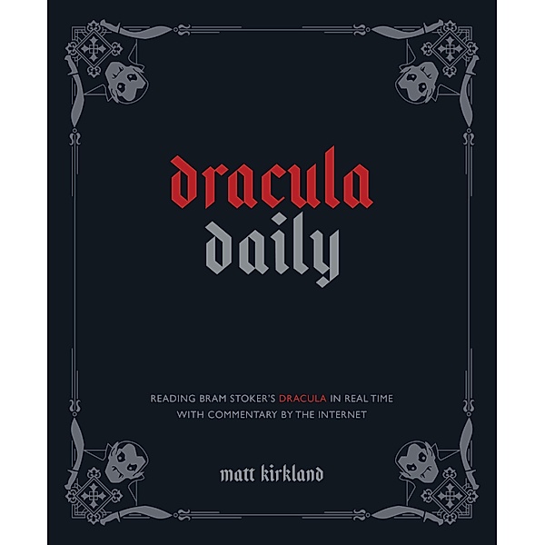 Dracula Daily, Matt Kirkland