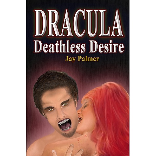 Dracula - Deathless Desire, Jay Palmer