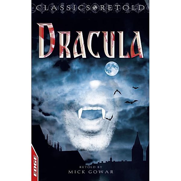 Dracula / EDGE: Classics Retold Bd.5, Bram Stoker