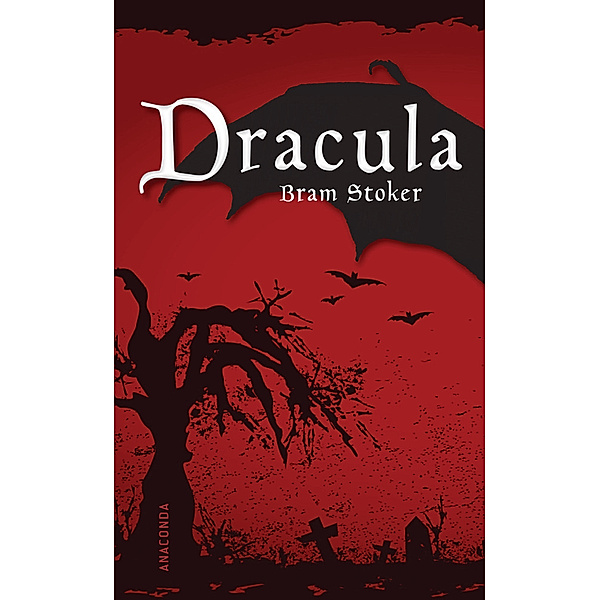 Dracula. Ein Vampirroman, Bram Stoker