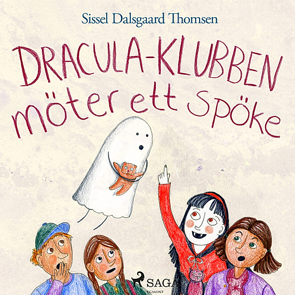 Dracula-klubben - 2 - Dracula-klubben möter ett spöke, Sissel Dalsgaard Thomsen