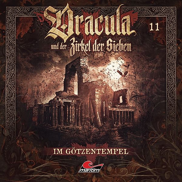 Dracula und der Zirkel der Sieben - 11 - Im Götzentempel, Marc Freund