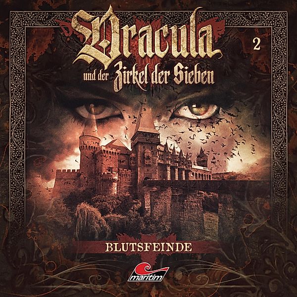 Dracula und der Zirkel der Sieben - 2 - Blutsfeinde, Marc Freund
