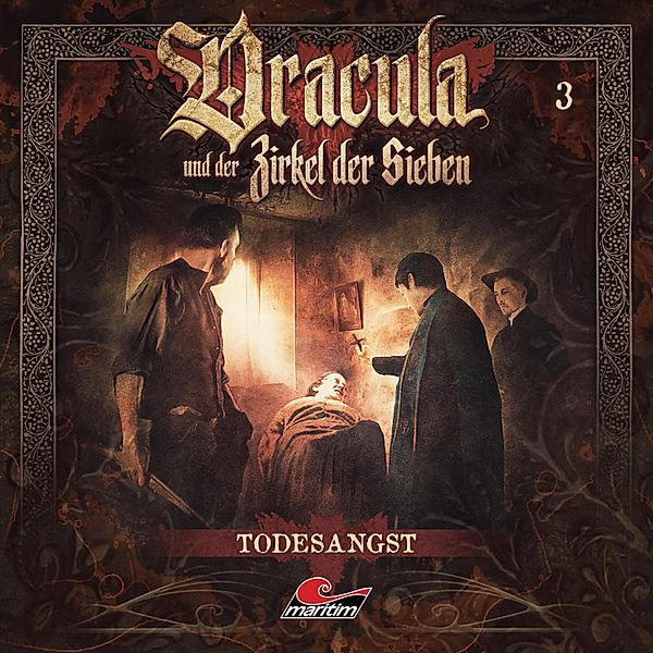 Dracula und der Zirkel der Sieben - 3 - Todesangst, Marc Freund