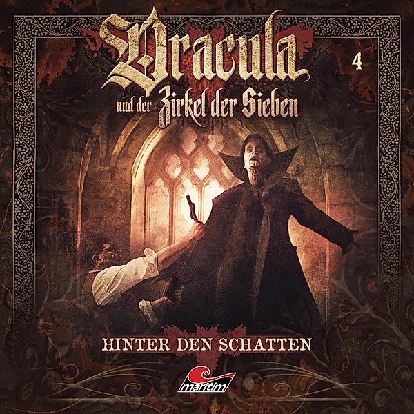 Dracula und der Zirkel der Sieben - 4 - Hinter den Schatten, Marc Freund