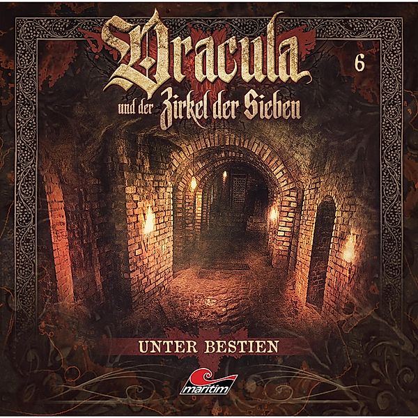 Dracula und der Zirkel der Sieben - 6 - Unter Bestien, Marc Freund