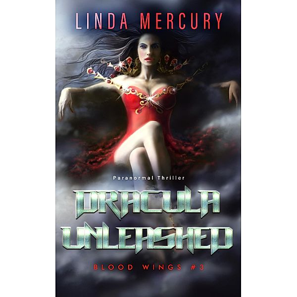 Dracula Unleashed (Blood Wings) / Blood Wings, Linda Mercury
