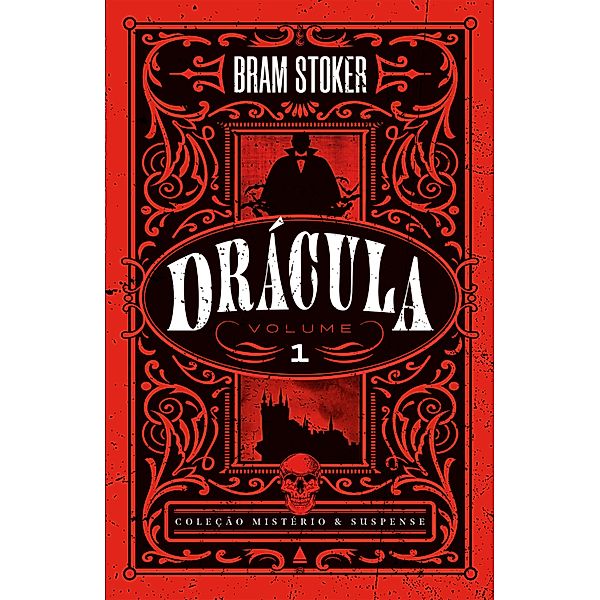 Drácula - volume 1 / Coleção Mistério & Suspense, Bram Stoker