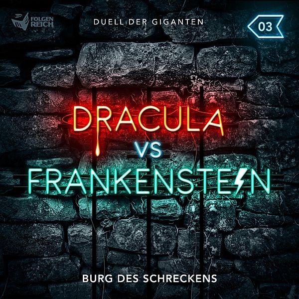 Dracula vs. Frankenstein - 3 - 03: Burg des Schreckens, Christian Gailus