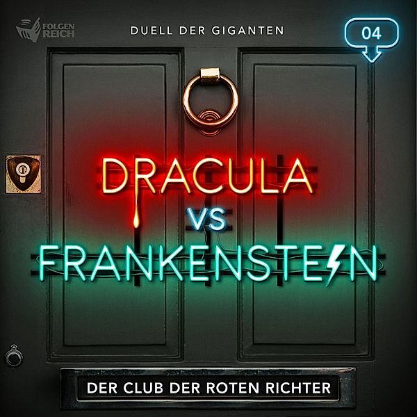 Dracula vs. Frankenstein - 4 - 04: Der Club der roten Richter, Christian Gailus