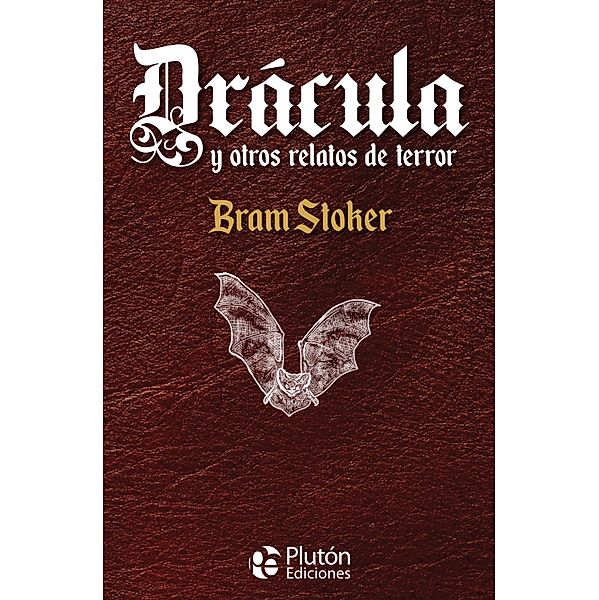 Drácula y otros relatos de terror / Colección Oro, Bram Stoker
