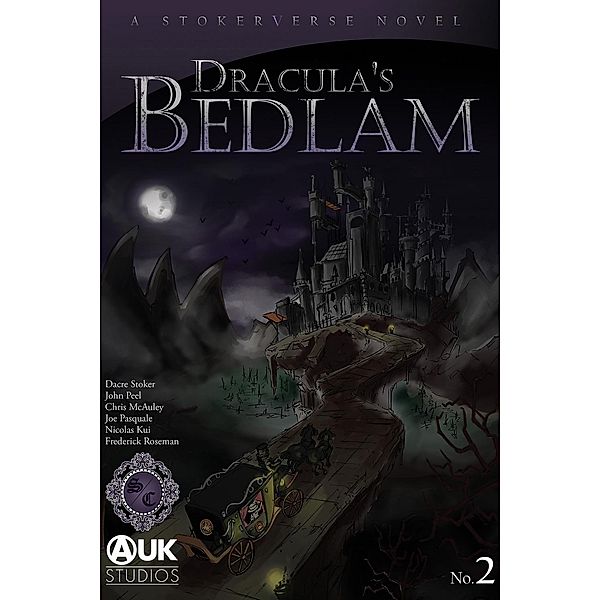 Dracula's Bedlam / StokerVerse, Dacre Stoker