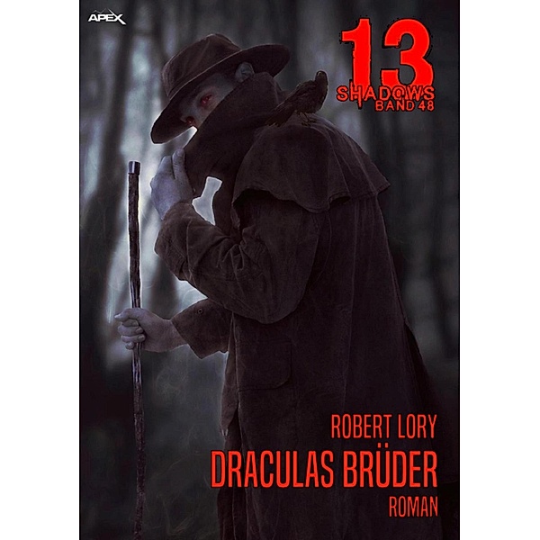 DRACULAS BRÜDER / 13 Shadows Bd.48, Robert Lory