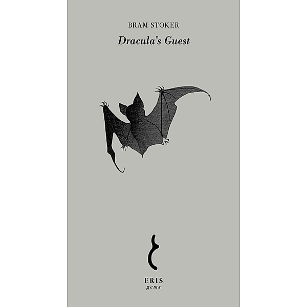 Dracula's Guest / ERIS Gems Bd.9, Bram Stoker