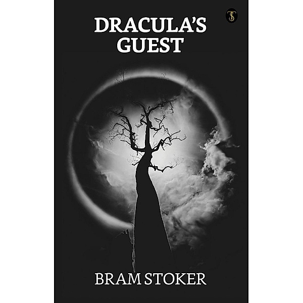 Dracula's Guest / True Sign Publishing House, Bram Stoker