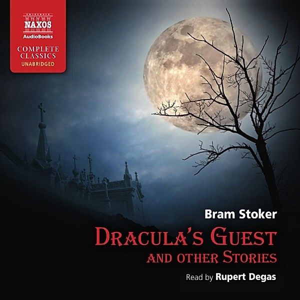 Dracula's Guest (Unabridged), Bram Stoker