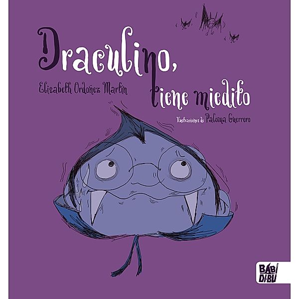 Draculino tiene miedito, Elisabeth Ordoñez Martín