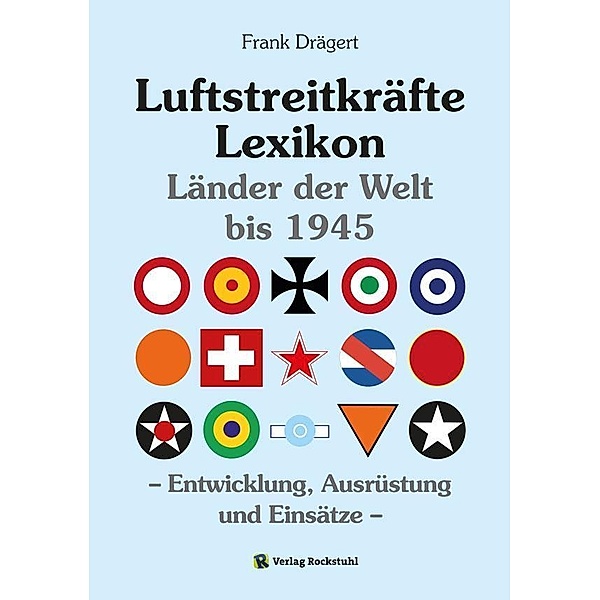 Drägert, F: Luftstreitkräftelexikon bis 1945, Frank Drägert