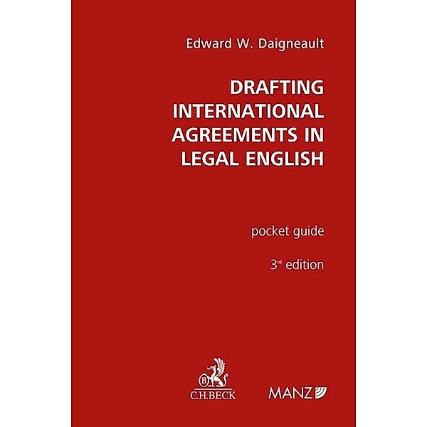 Drafting International Agreements in Legal English, Edward Daigneault