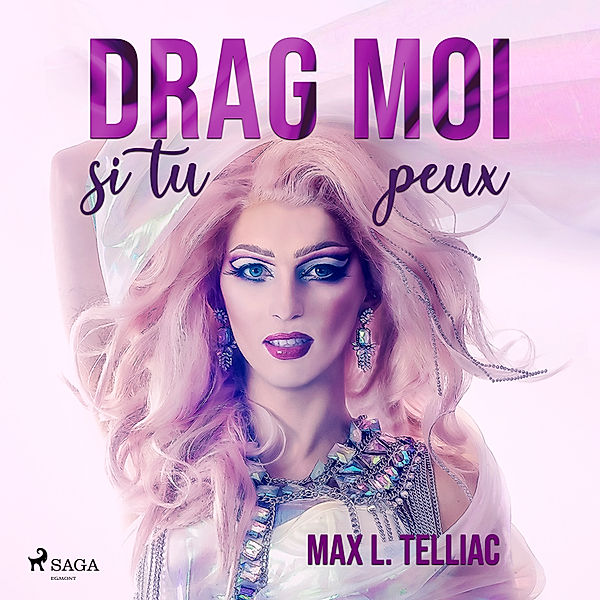 Drag-moi si tu peux, Max L. Telliac