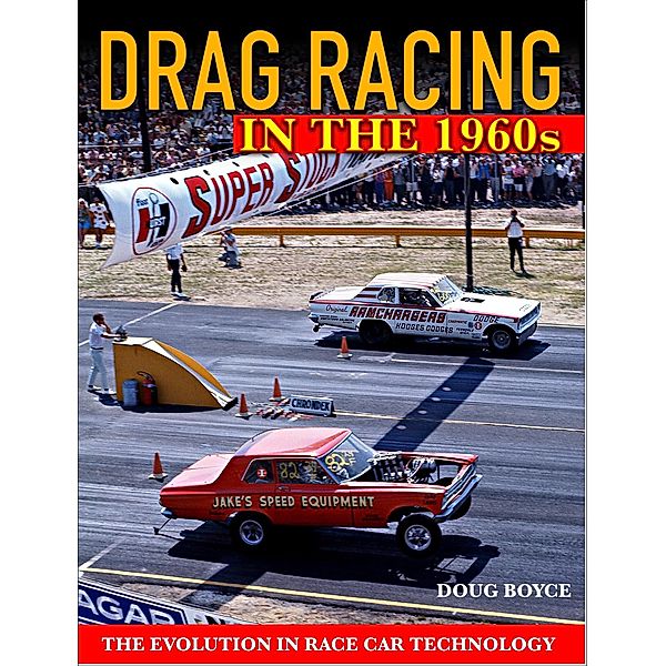 Drag Racing in the 1960s, Doug Boyce