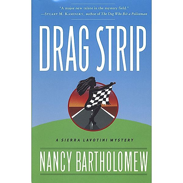 Drag Strip / Sierra Lavotini Mysteries Bd.2, Nancy Bartholomew