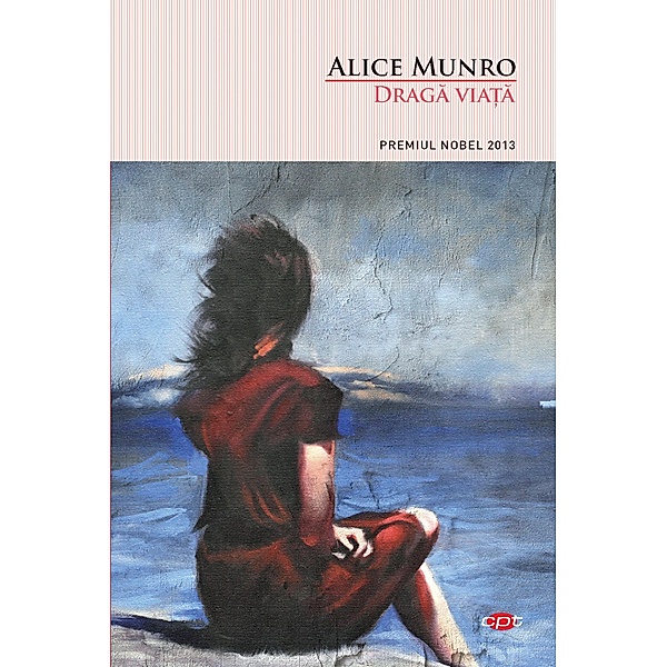 Draga via¿a (carte Pentru to¿i) / Carte Pentru Toti, Alice Munro