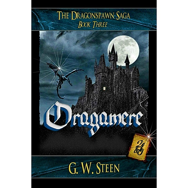 Dragamere (The Dragonspawn Saga, #3) / The Dragonspawn Saga, G. W. Steen