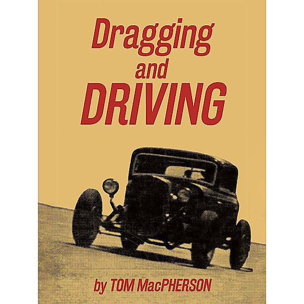 Dragging and Driving, Tom MacPherson