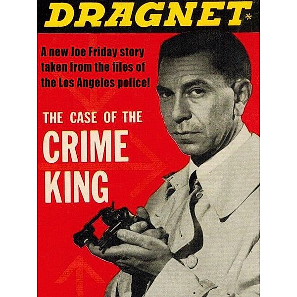 Dragnet: The Case of the Crime King / Wildside Press, Richard Deming