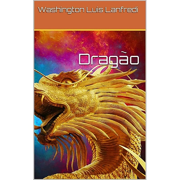 Dragão, Washington Luis Lanfredi