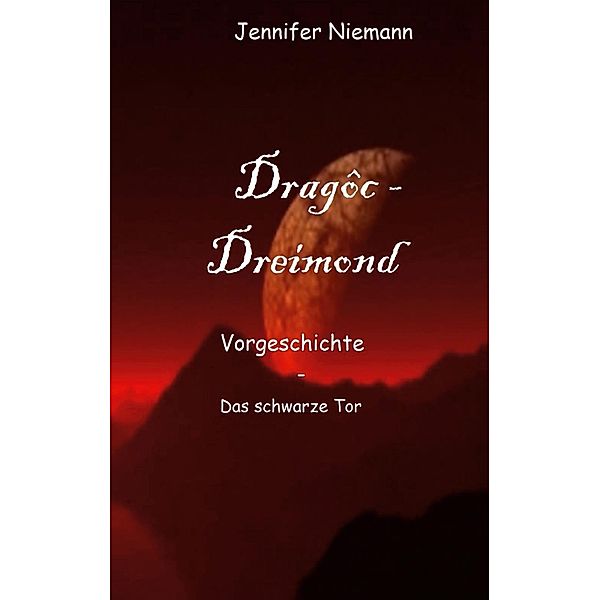 Dragôc - Dreimond / Dragôc - Dreimond, Jennifer Niemann