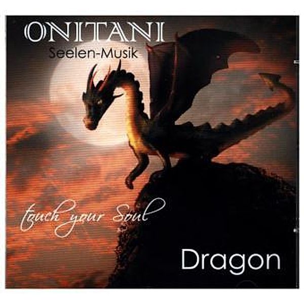 Dragon, 1 Audio-CD, Bettina Mosca-Schütz, Tino Mosca-Schütz