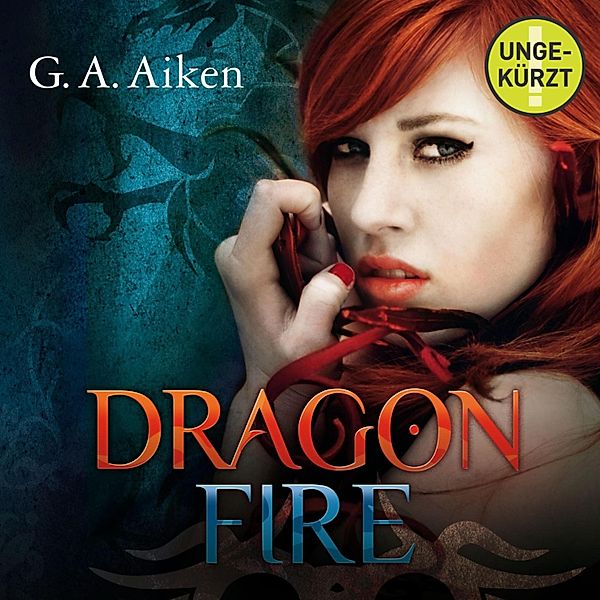 Dragon - 4 - Dragon Fire, G. A. Aiken