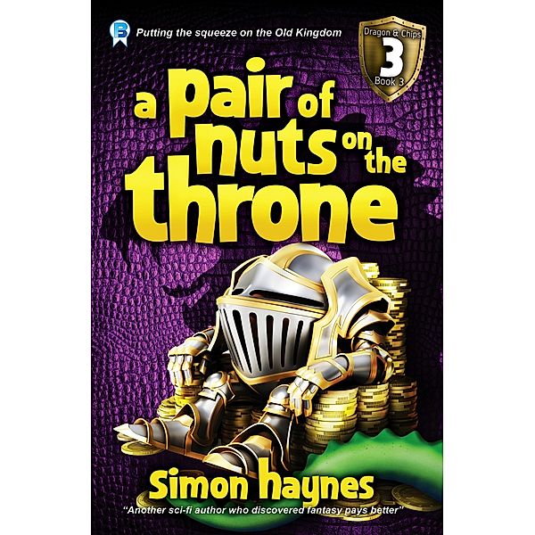 Dragon and Chips: A Pair of Nuts on the Throne, Simon Haynes