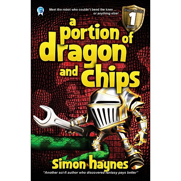 Dragon and Chips: A Portion of Dragon and Chips, Simon Haynes