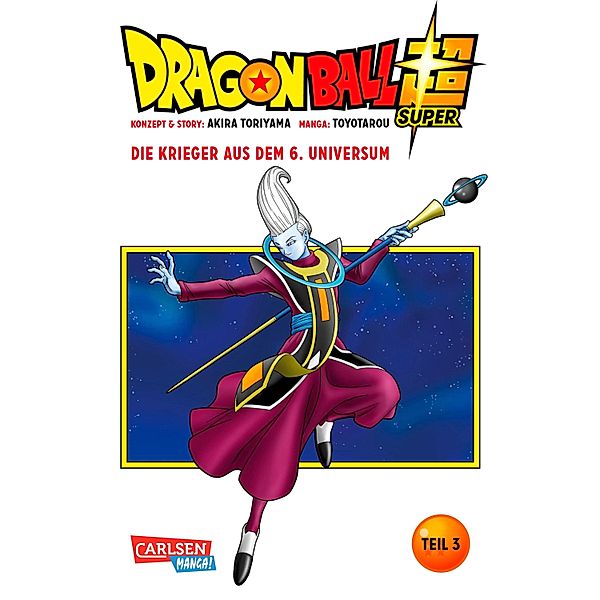 Dragon Ball Super, Teil 3 von 10 / Dragon Ball Super, Toriyama Akira, Toyotarou