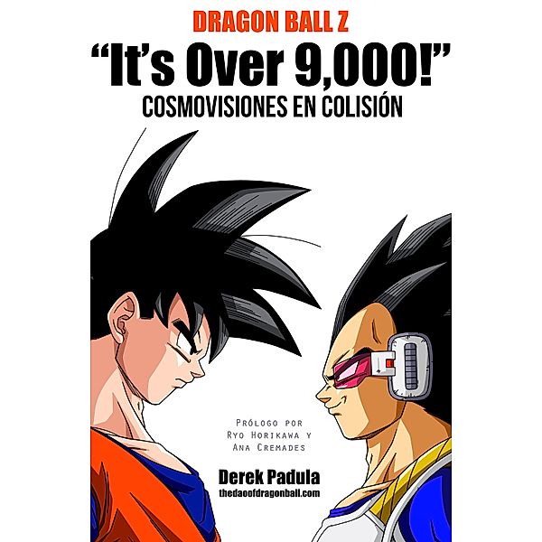 Dragon Ball Z It's Over 9,000! Cosmovisiones en Colisión, Derek Padula