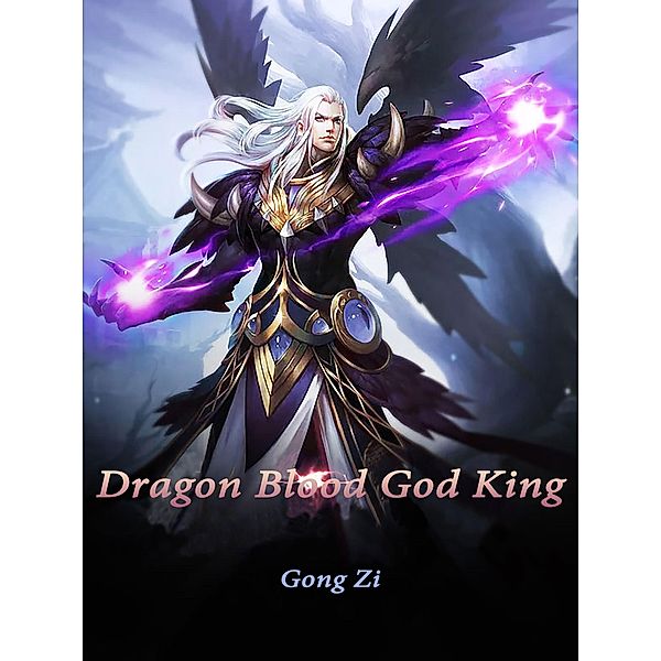 Dragon Blood God King / Funstory, Gong Zi