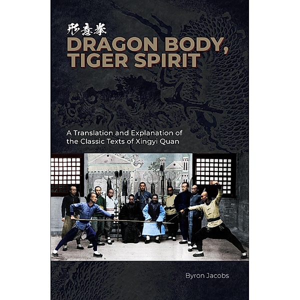 Dragon Body, Tiger Spirit, Byron Jacobs