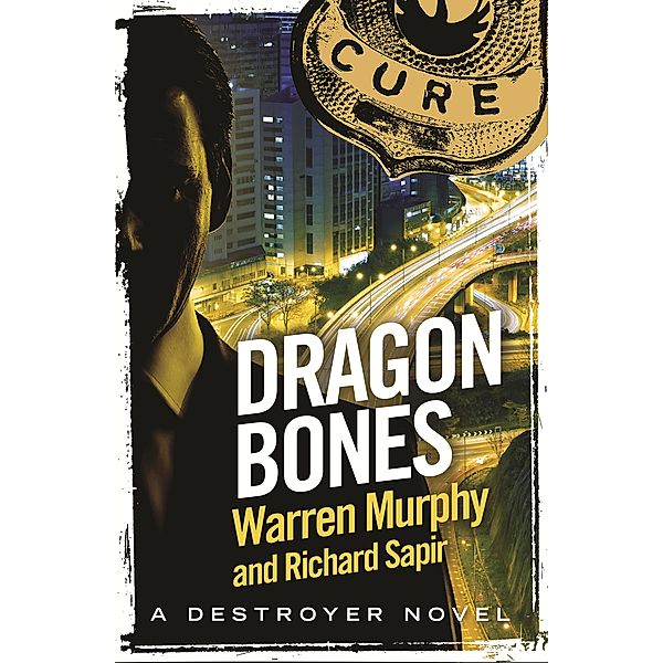 Dragon Bones / The Destroyer Bd.145, Richard Sapir, Warren Murphy