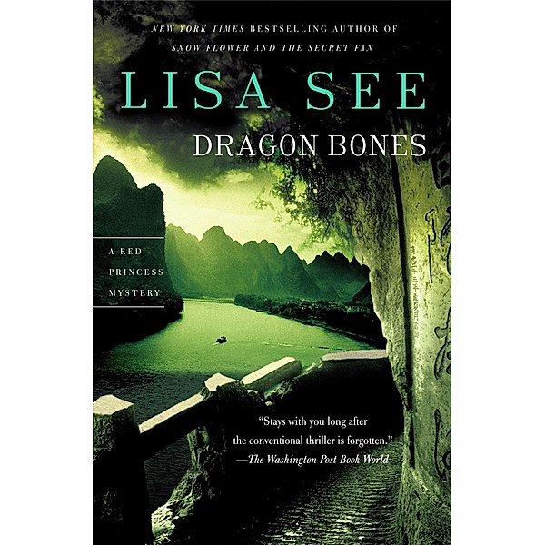 Dragon Bones / The Red Princess Mysteries Bd.3, Lisa See