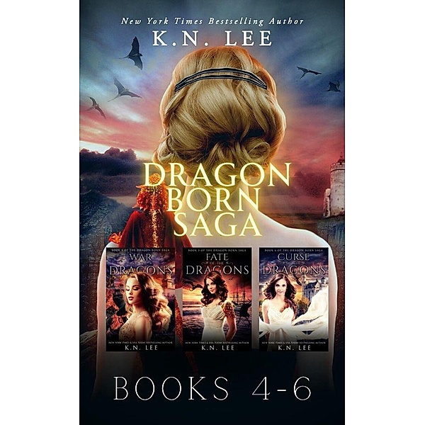 Dragon Born Saga Books 4-6, K. N. Lee