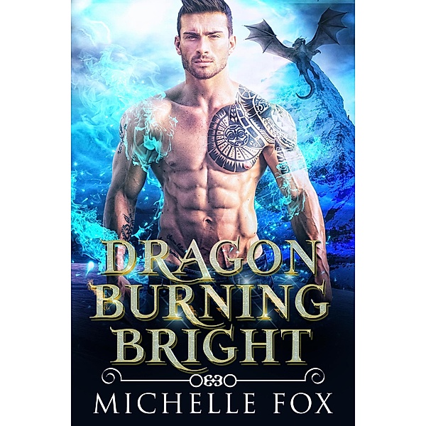 Dragon Burning Bright, Michelle Fox