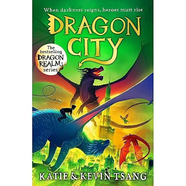 Dragon City / Dragon Realm Bd.3, Katie Tsang, Kevin Tsang